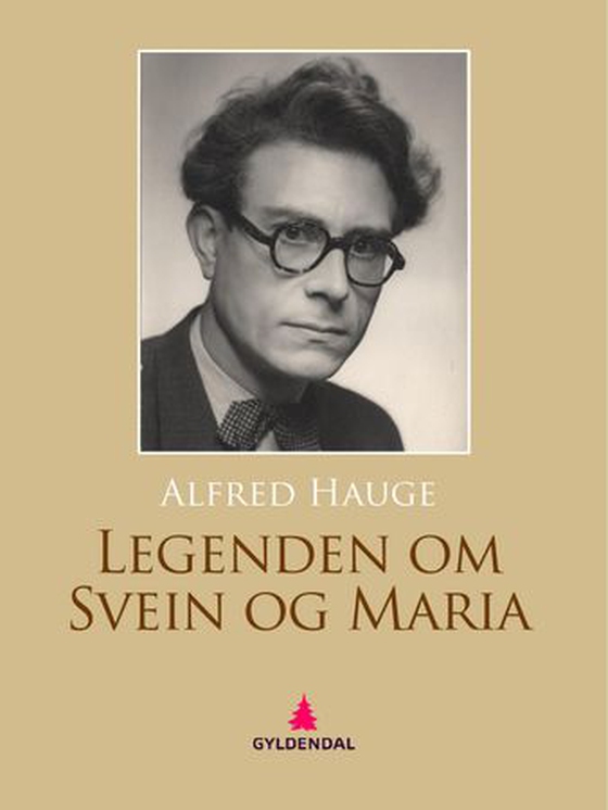 Legenden om Svein og Maria - Utstein Kloster-syklusen : roman (ebok) av Alfred Hauge