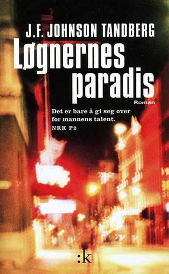 Løgnernes paradis - roman (ebok) av J.F. Johnson Tandberg