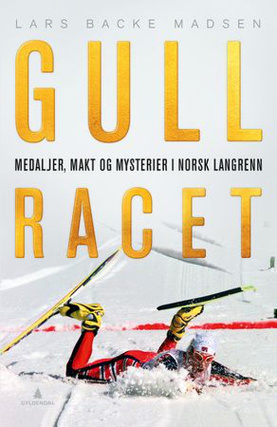 Gullracet - medaljer, makt og mysterier i norsk langrenn (ebok) av Lars Backe Madsen