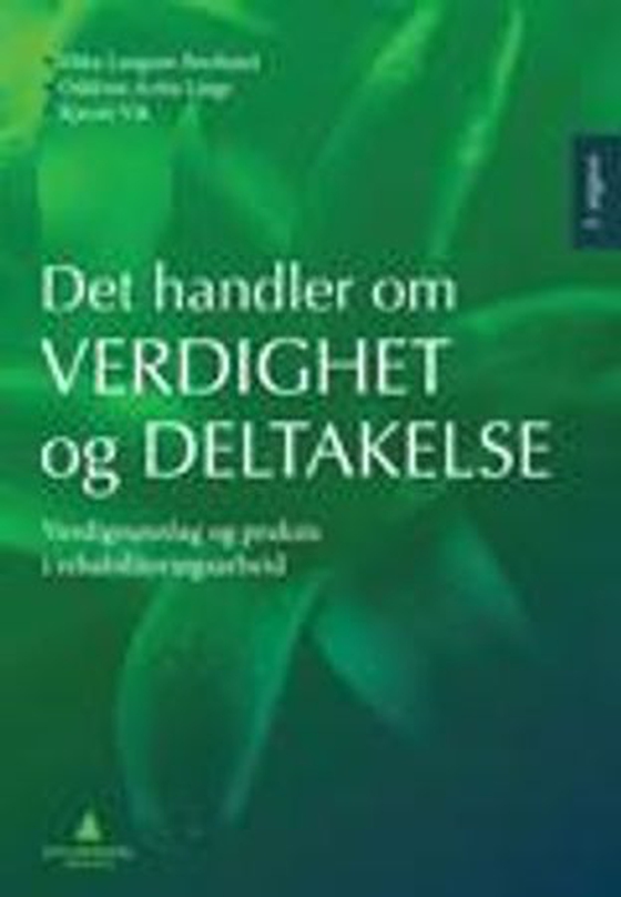 Det handler om verdighet og deltakelse