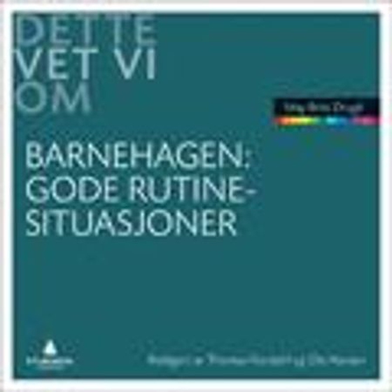 Gode rutinesituasjoner