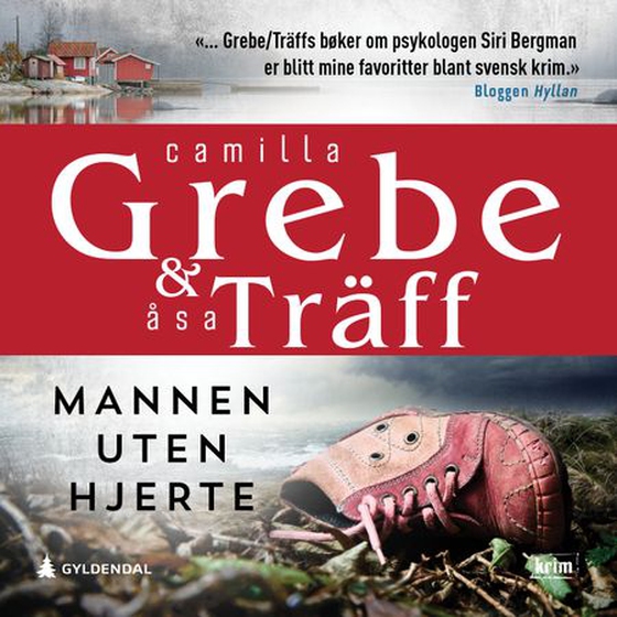 Mannen uten hjerte (lydbok) av Camilla Grebe