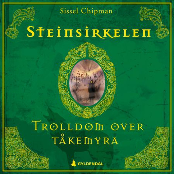 Trolldom over Tåkemyra (lydbok) av Sissel Chipman