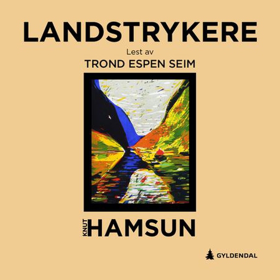 Landstrykere (lydbok) av Knut Hamsun