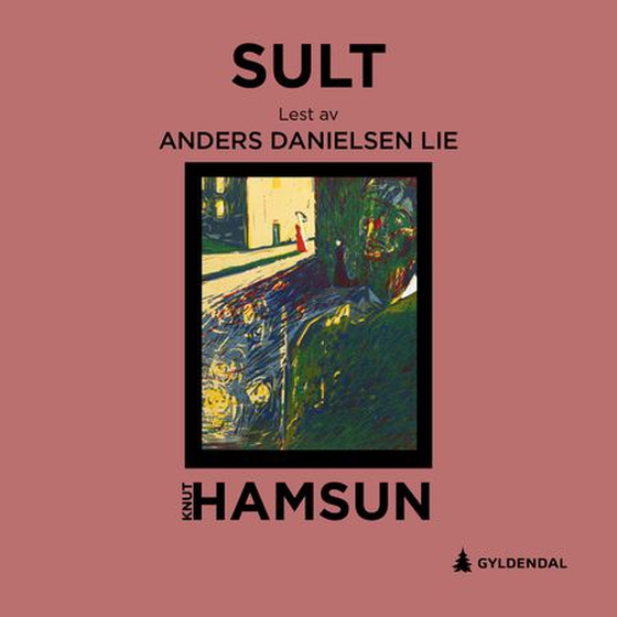 Sult (lydbok) av Knut Hamsun