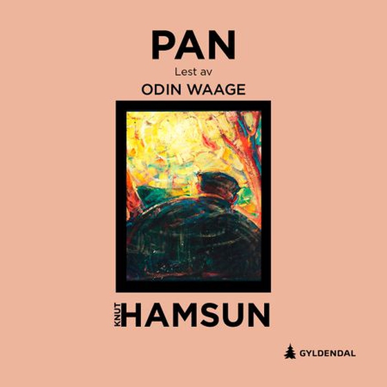 Pan (lydbok) av Knut Hamsun