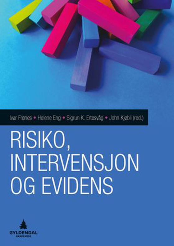 Risiko, intervensjon og evidens