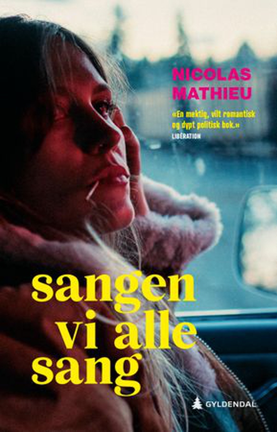 Sangen vi alle sang (ebok) av Nicolas Mathieu