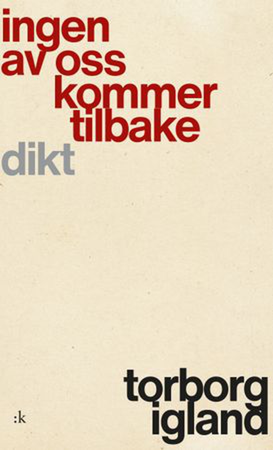 Ingen av oss kommer tilbake - dikt (ebok) av Torborg Igland