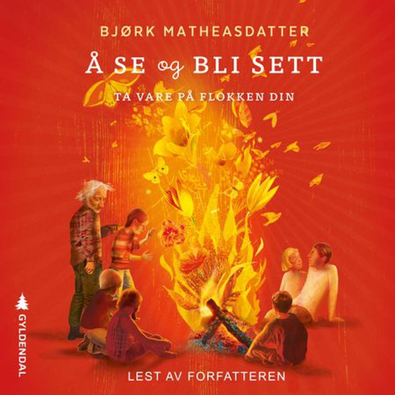 Å se og bli sett - ta vare på flokken din (lydbok) av Bjørk Matheasdatter