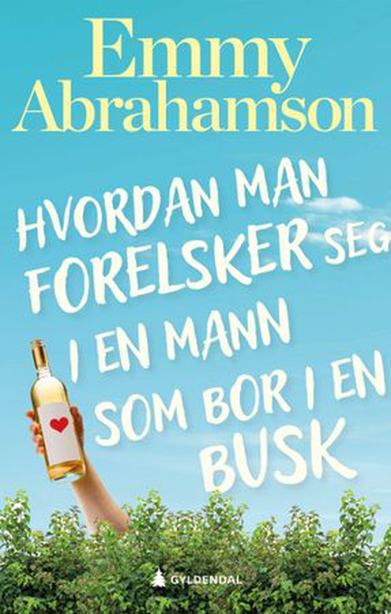 Hvordan man forelsker seg i en mann som bor i en busk