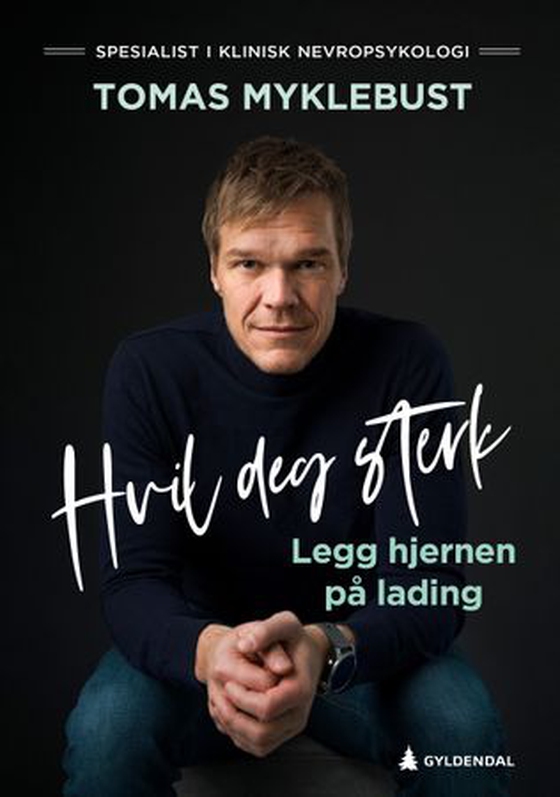 Hvil deg sterk (ebok) av Tomas Brandal Myklebust