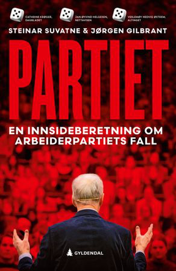 Partiet - en innsideberetning om Arbeiderpartiets fall (ebok) av Steinar Suvatne