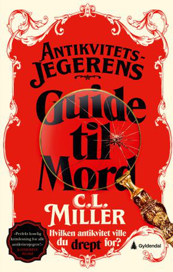 Antikvitetsjegerens guide til mord (ebok) av C.L. Miller