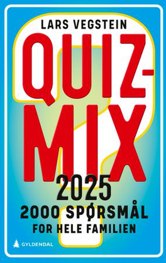 Quizmix 2025 - 2000 spørsmål for hele familien (ebok) av Lars Vegstein