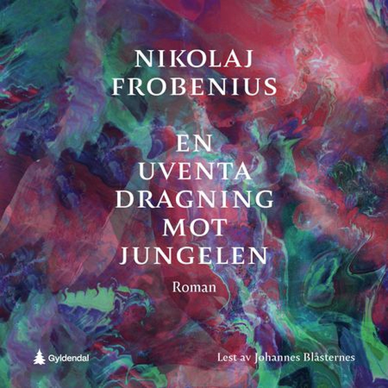 En uventa dragning mot jungelen - roman (lydbok) av Nikolaj Frobenius