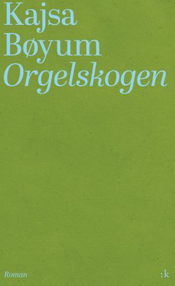 Orgelskogen