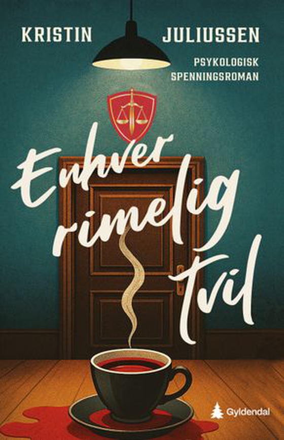 Enhver rimelig tvil - psykologisk spenningsroman (ebok) av Kristin Juliussen