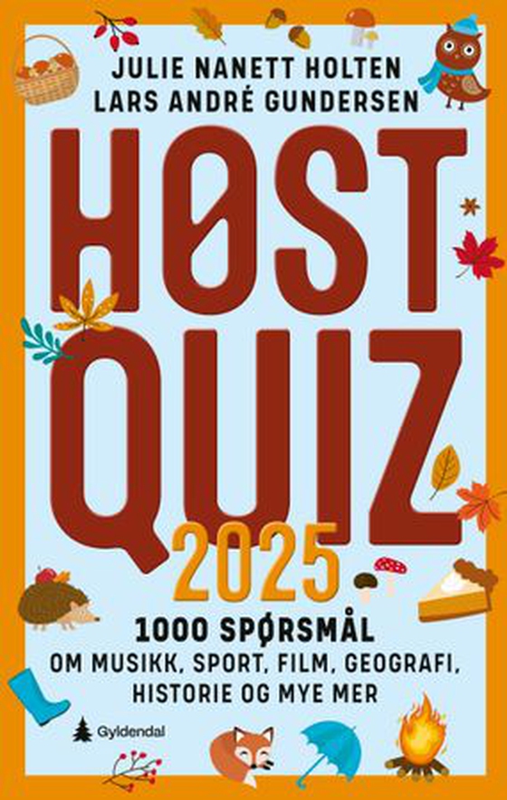 Høstquiz 2025 - 1000 spørsmål om musikk, sport, film, geografi, historie og mye mer (ebok) av Julie Nanett Holten