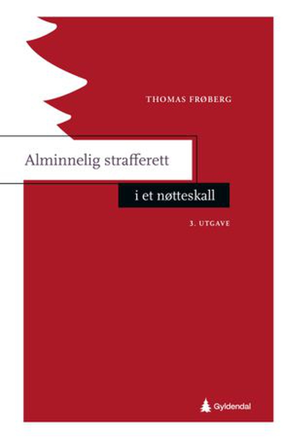 Alminnelig strafferett i et nøtteskall
