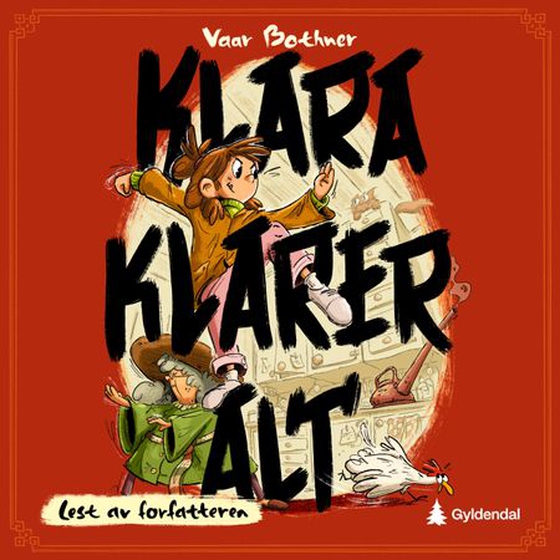 Klara klarer alt (lydbok) av Vaar Bothner