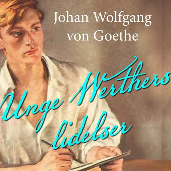Unge Werthers lidelser
