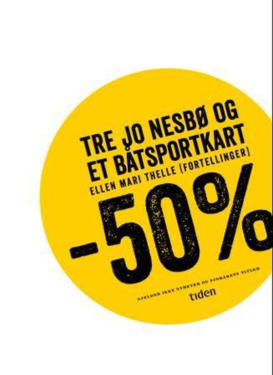 Tre Jo Nesbø og et båtsportkart - fortellinger (ebok) av Ellen Mari Thelle