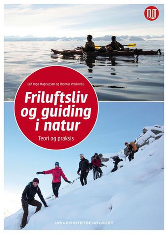 Friluftsliv og guiding i natur - teori og praksis (ebok) av -
