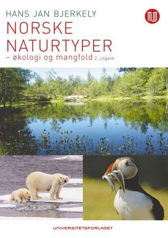 Norske naturtyper - økologi og mangfold (ebok) av Hans Jan Bjerkely