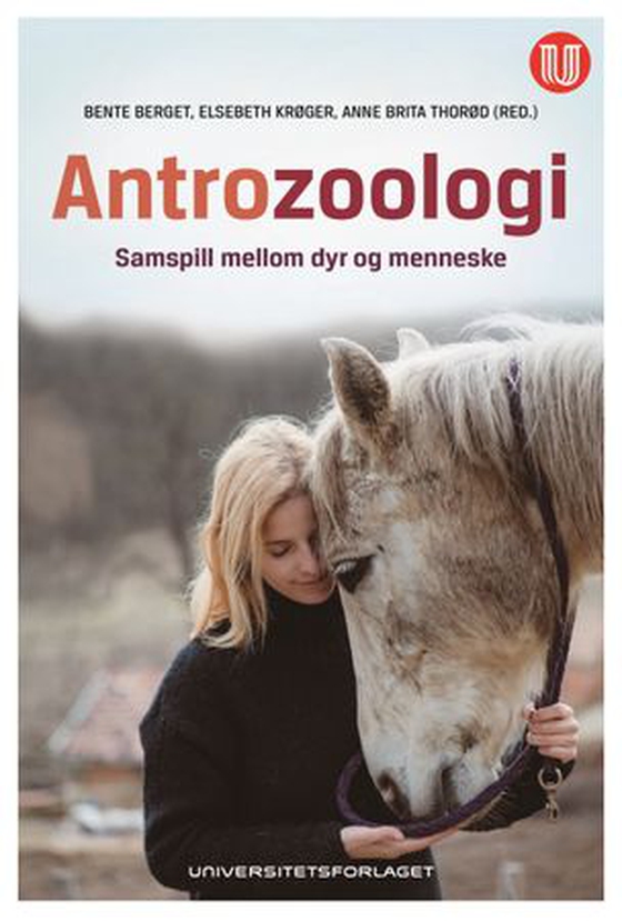 Antrozoologi - samspill mellom dyr og mennesker (ebok) av -