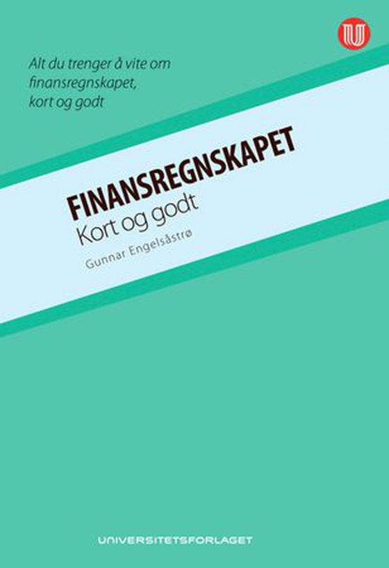 Finansregnskapet - kort og godt (ebok) av Gunnar Engelsåstrø