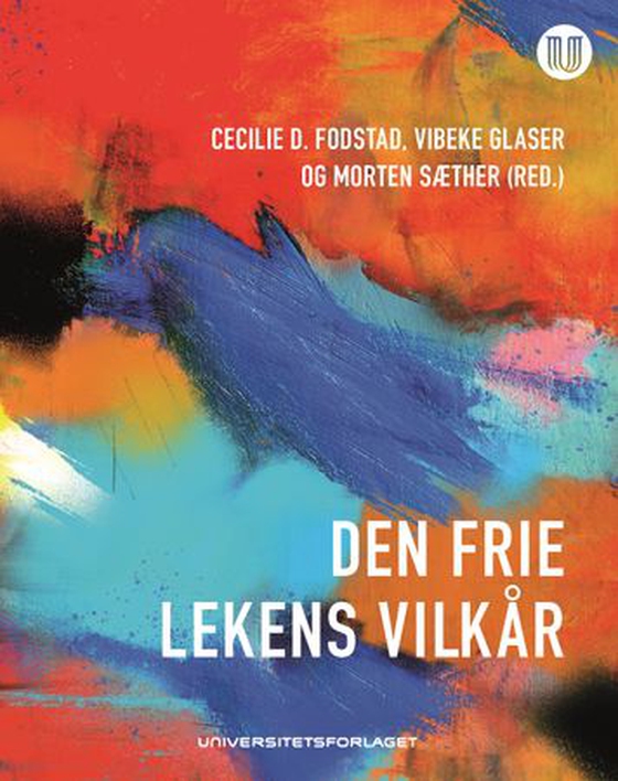 Den frie lekens vilkår (ebok) av -