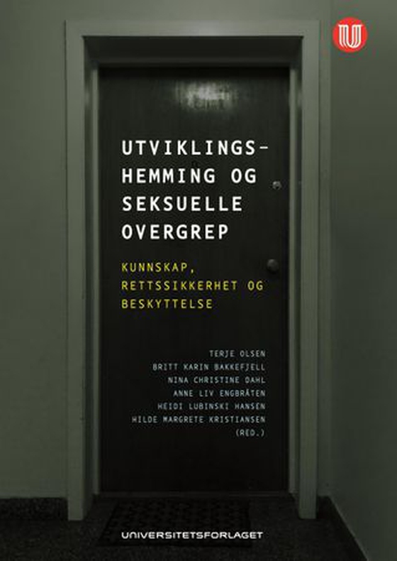 Utviklingshemming og seksuelle overgrep - kunnskap, rettssikkerhet og beskyttelse (ebok) av -