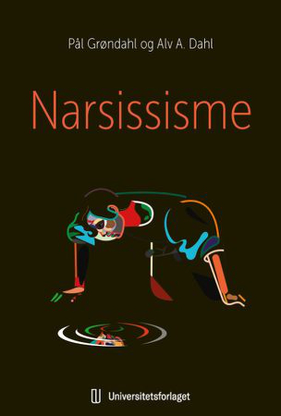 Narsissisme (ebok) av Pål Grøndahl