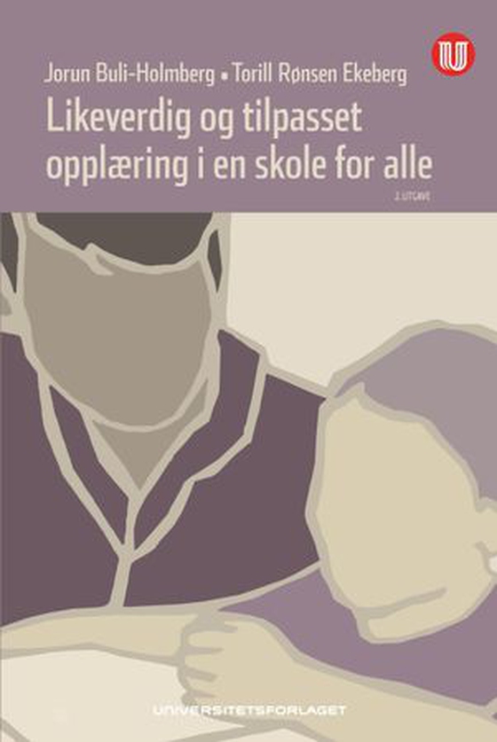 Likeverdig og tilpasset opplæring i en skole for alle