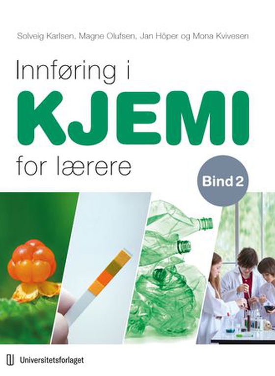 Innføring i kjemi for lærere - Bind 2 (ebok) av Solveig Karlsen