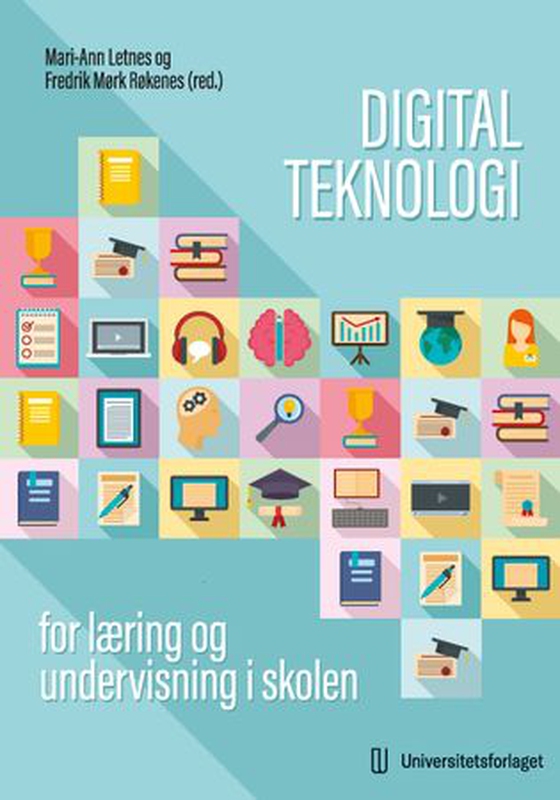 Digital teknologi for læring og undervisning i skolen
