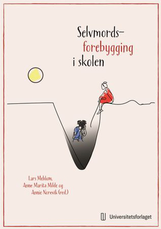 Selvmordsforebygging i skolen (ebok) av -