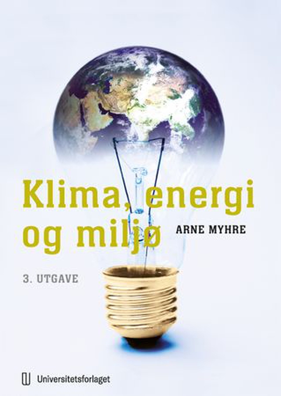 Klima, energi og miljø (ebok) av Arne Myhre