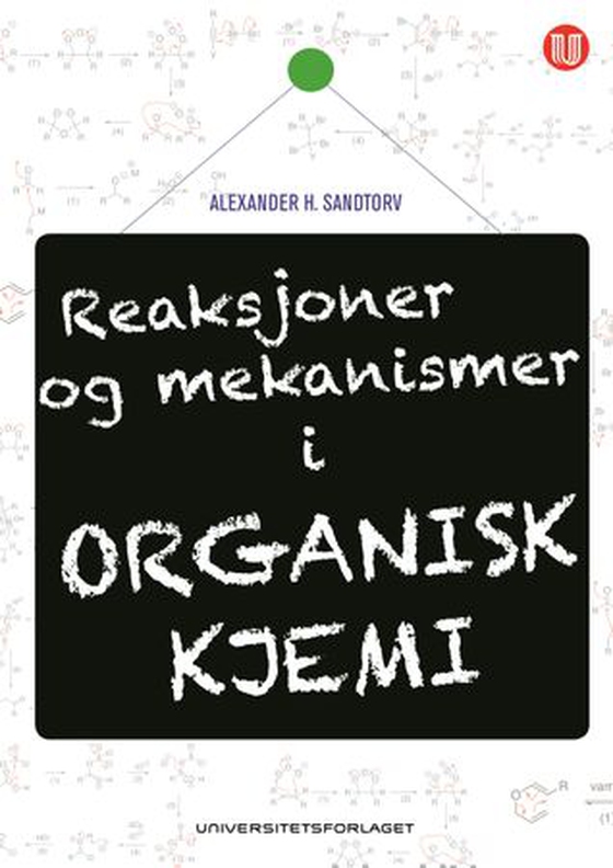 Reaksjoner og mekanismer i organisk kjemi