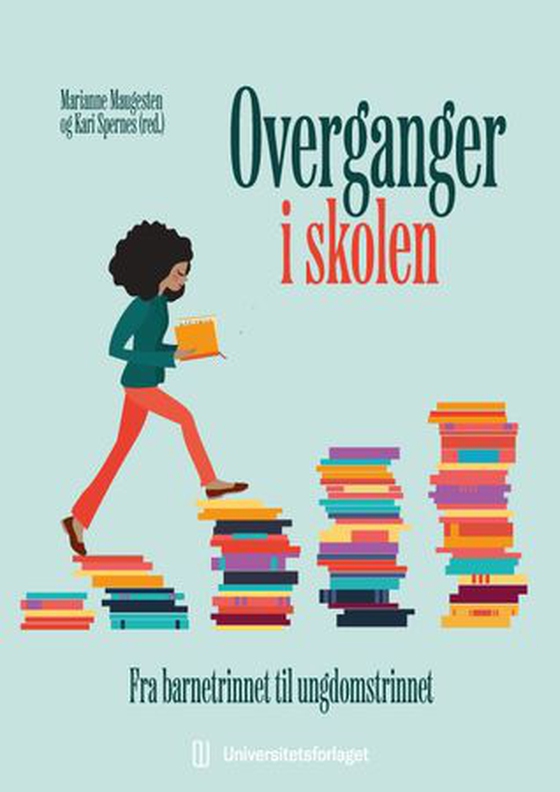 Overganger i skolen - fra barnetrinnet til ungdomstrinnet (ebok) av -