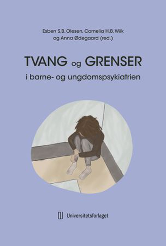 Tvang og grenser i barne- og ungdomspsykiatrien (ebok) av -