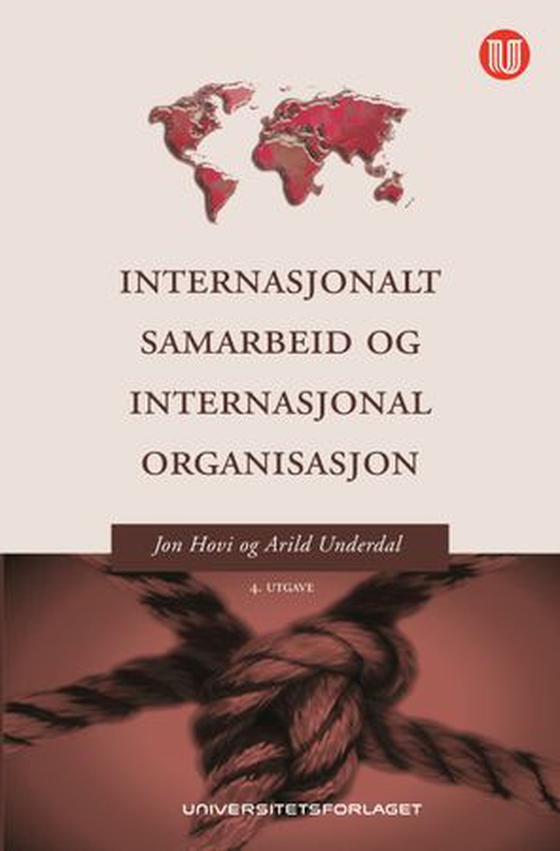 Internasjonalt samarbeid og internasjonal organisasjon - en innføring (ebok) av Jon Hovi