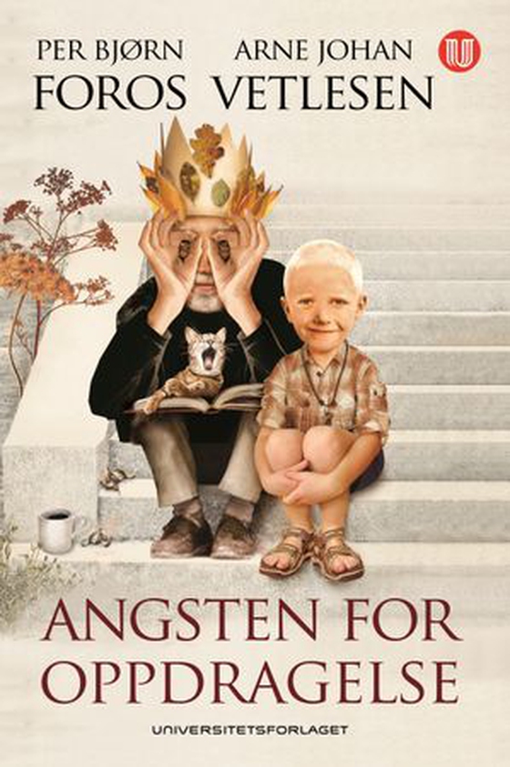 Angsten for oppdragelse (ebok) av Per Bjørn Foros