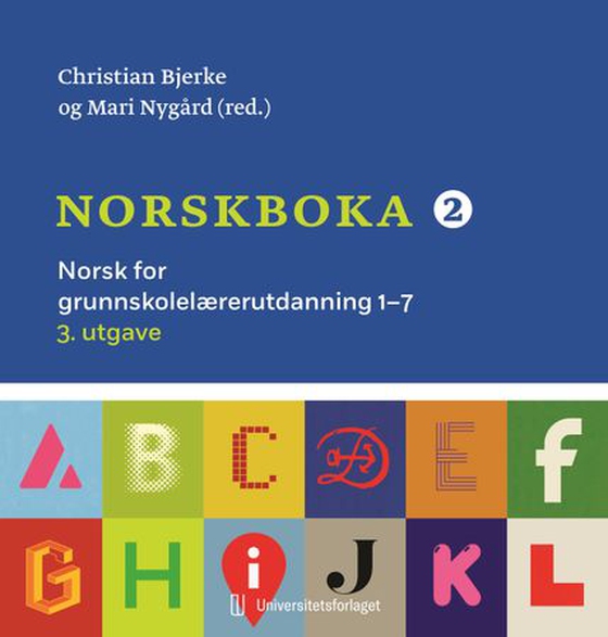 Norskboka 2 - norsk for grunnskolelærerutdanning 1-7 (ebok) av -