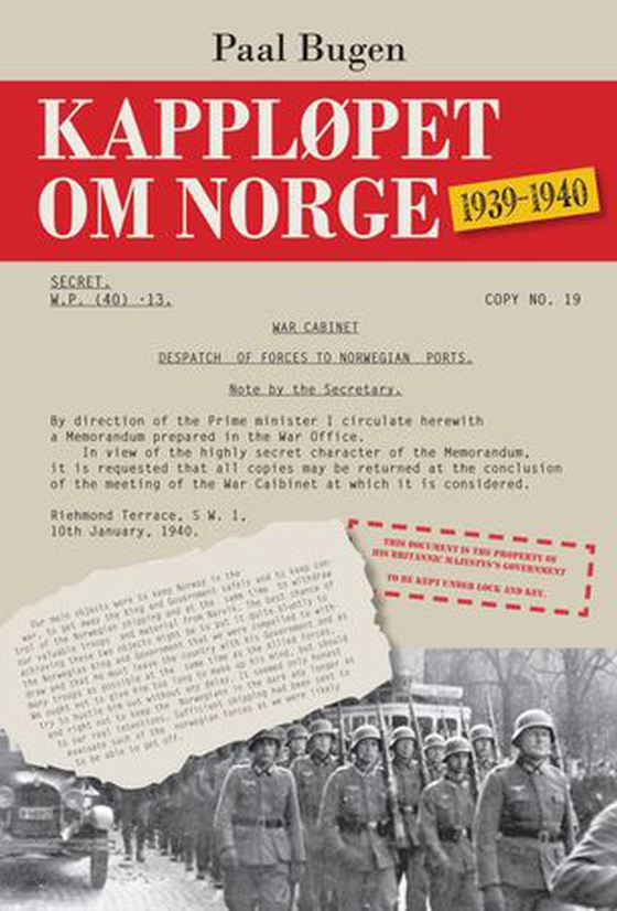 Kappløpet om Norge - 1939-1940 (ebok) av Paal Bugen