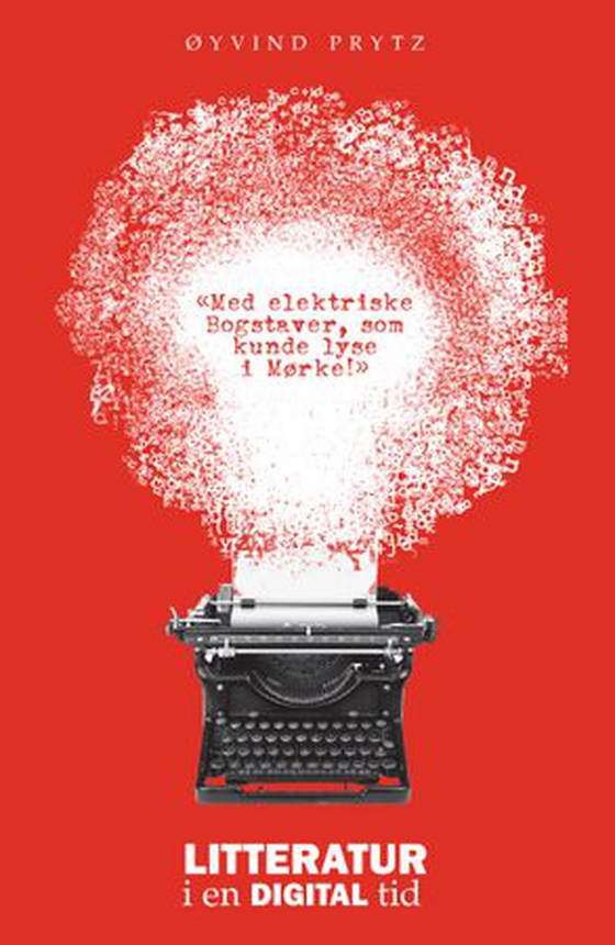 Litteratur i en digital tid (ebok) av Øyvind Prytz
