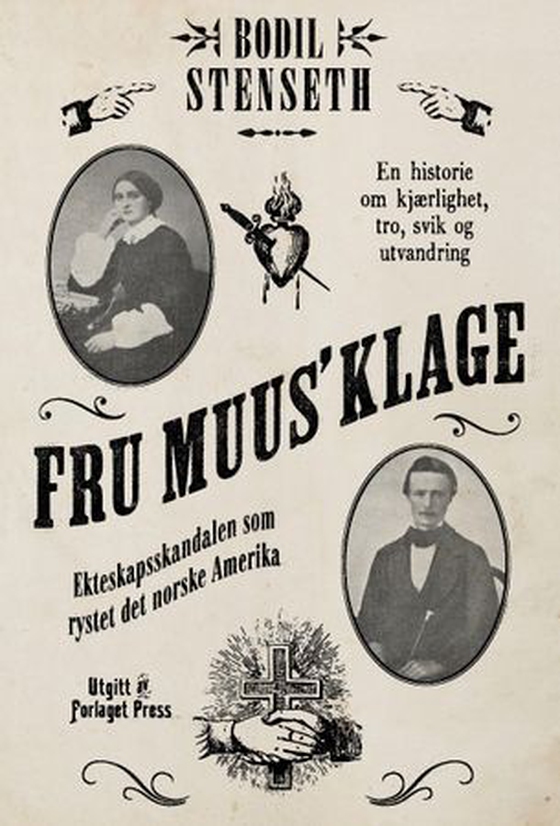 Fru Muus' klage - ekteskapsskandalen som rystet det norske Amerika (ebok) av Bodil Stenseth
