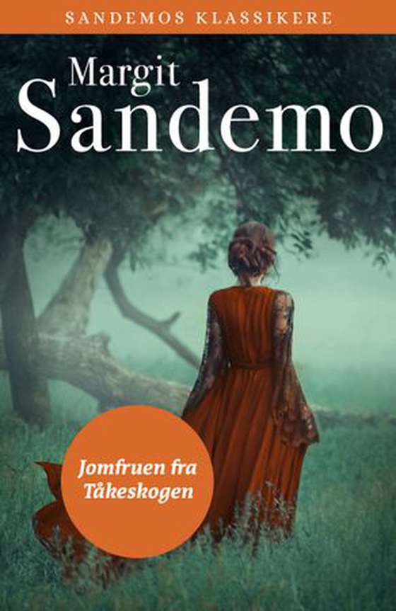 Jomfruen fra Tåkeskogen (ebok) av Margit Sandemo