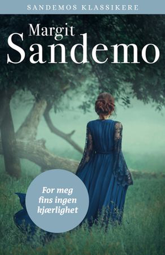 For meg fins ingen kjærlighet (ebok) av Margit Sandemo